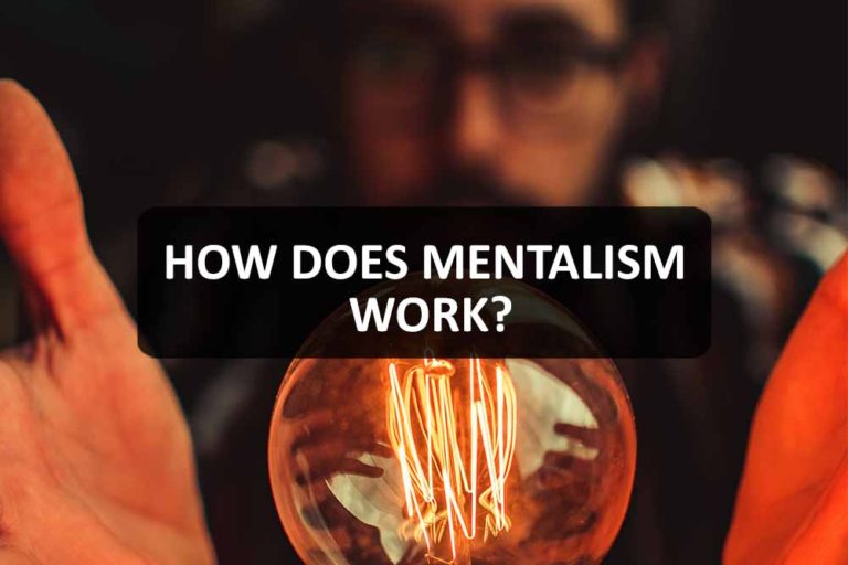 How Does Mentalism Work? History, Facts and More