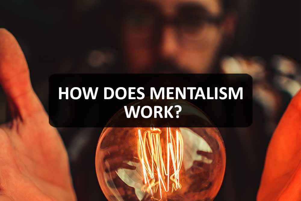 How Does Mentalism Work