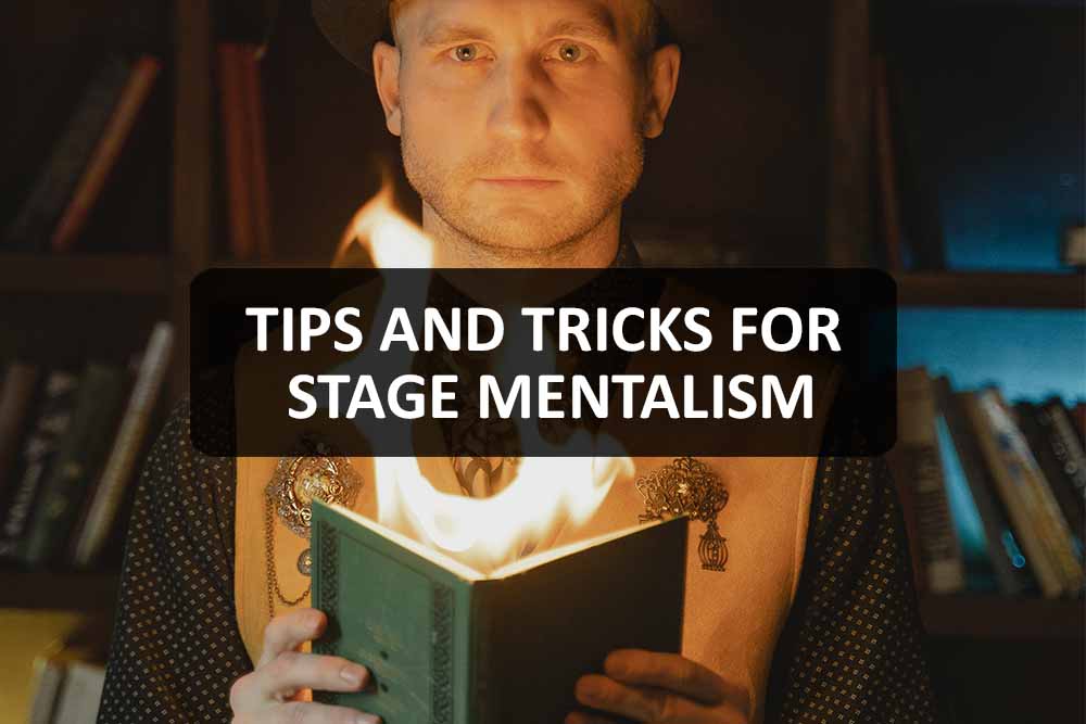 Tips and Tricks for Stage Mentalism