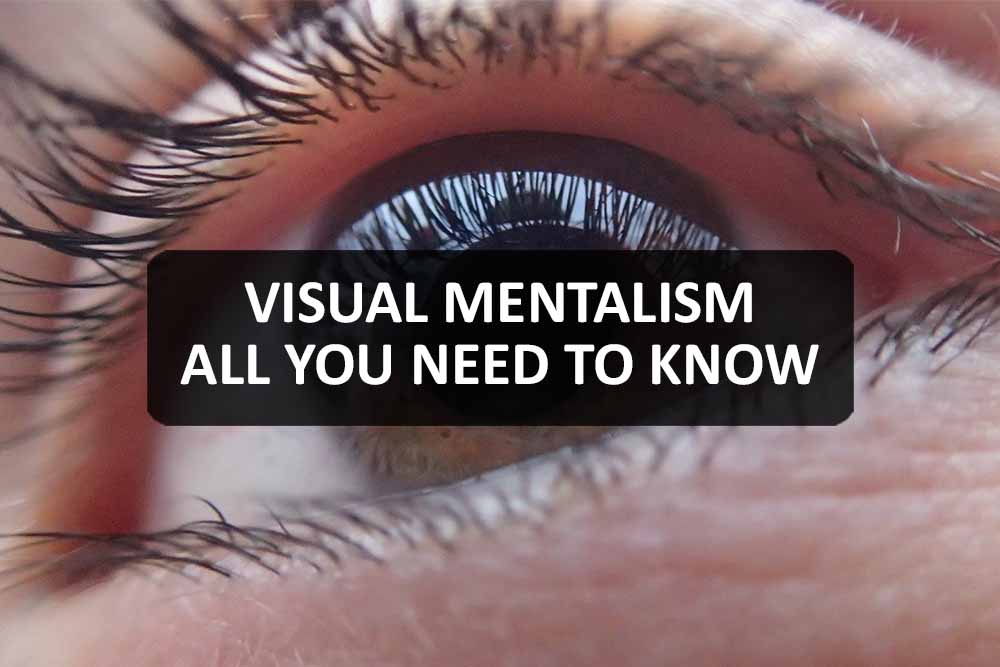 Visual Mentalism - All You Need to Know