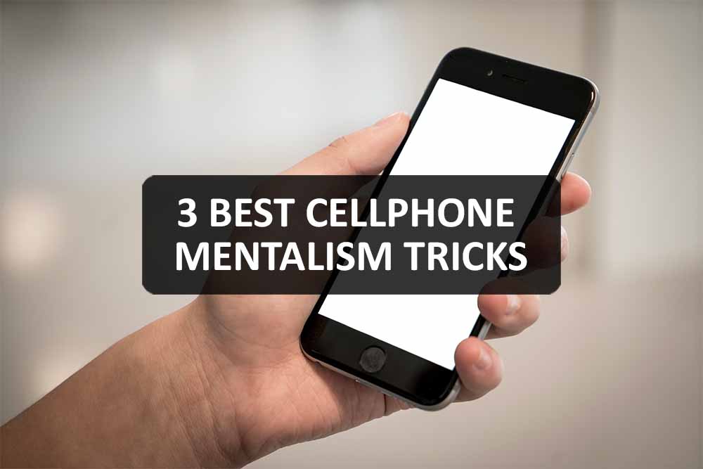 3 Best Cellphone Mentalism Tricks