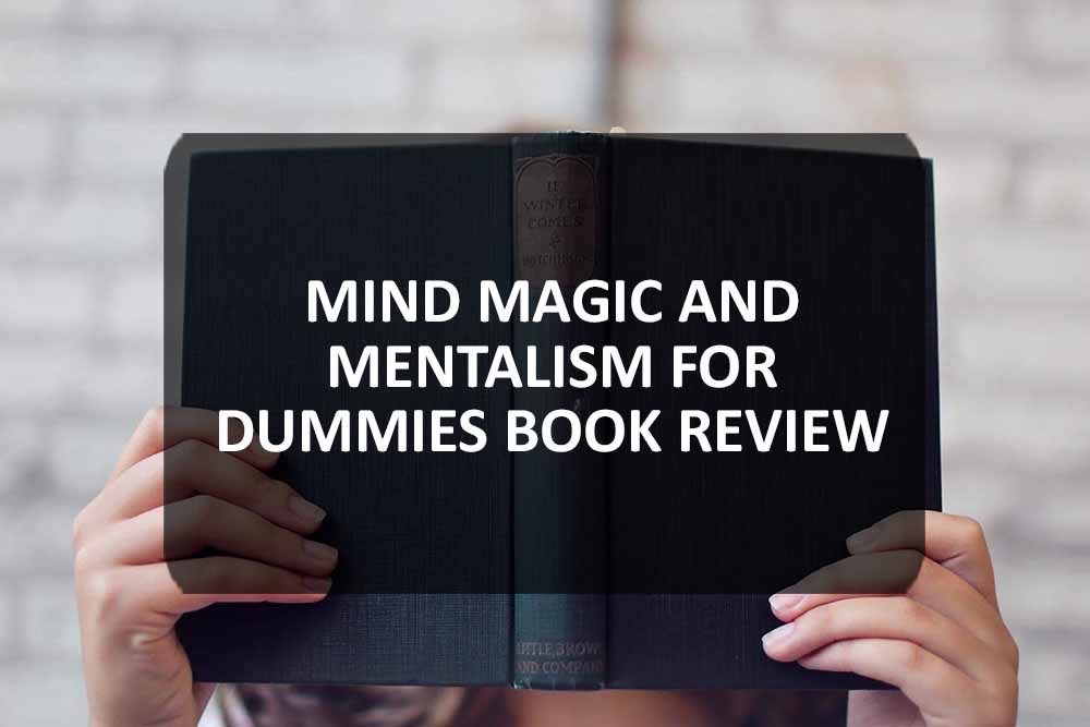 Mind Magic and Mentalism for Dummies Book Review