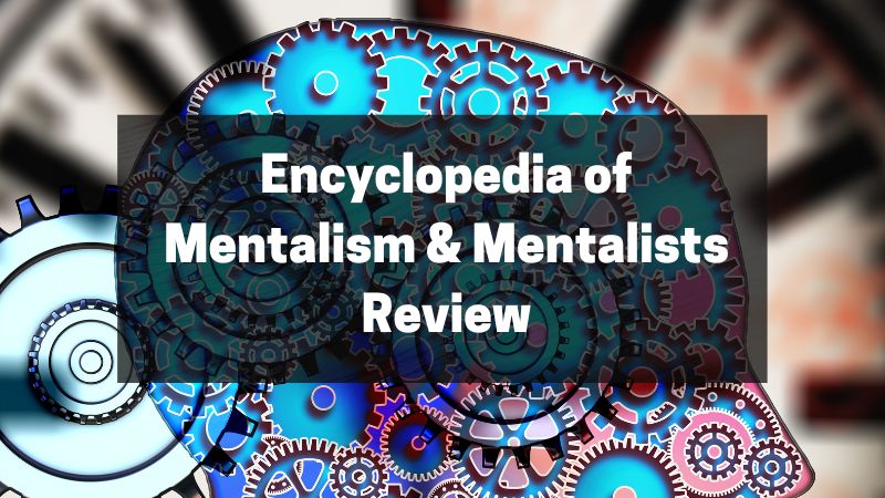 Encyclopedia of Mentalism & Mentalists Review
