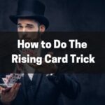 How to Do The Rising Card Trick