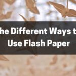 The Different Ways to Use Flash Paper